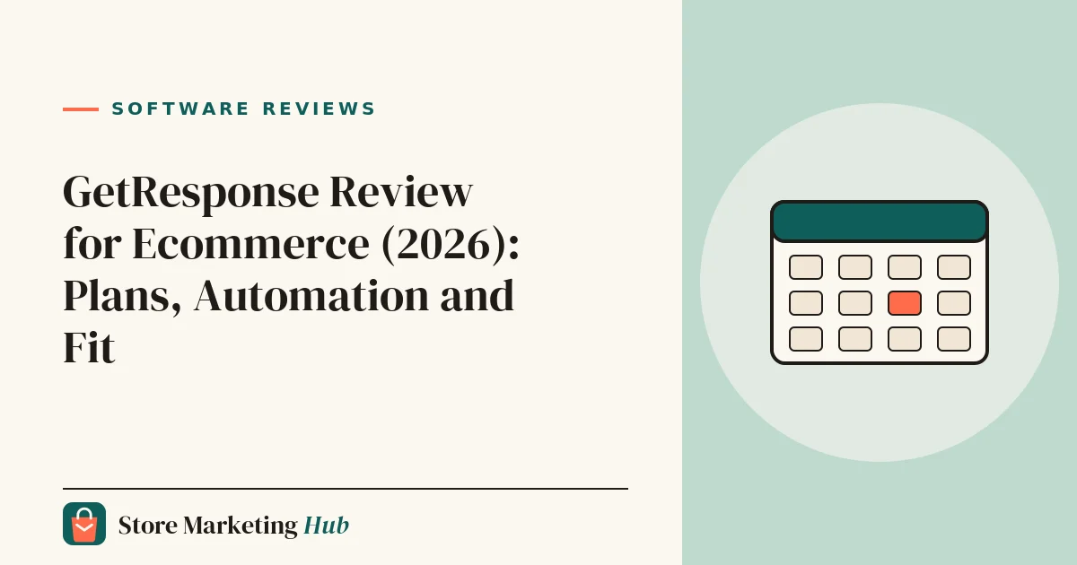 GetResponse Review for Ecommerce (2026): Plans, Automation and Fit